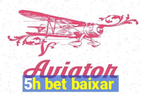 5h bet baixar